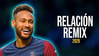 Neymar Jr ● Relación Remix  Sech Daddy Yankee J Balvin ft Rosalía Farruko ᴴᴰ [upl. by Fulton436]