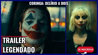 CORINGA DELÍRIO A DOIS  TRAILER LEGENDADO [upl. by Nnaxor465]