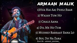 Armaan Malik New Songs  Latest Bollywood Songs  Best Song of Armaan Malik [upl. by Malanie676]