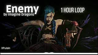 Enemy by Imagine Dragons 1 HOUR LOOP [upl. by Hartzell787]