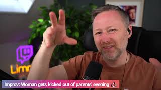 Limmy Improv Woman Gets Kicked Out Of Parents Evening 20230411 [upl. by Nnaael785]