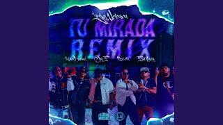 Tu Mirada Remix [upl. by Neddra]