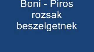 boni piros rozsak beszelgetnek [upl. by Hael]