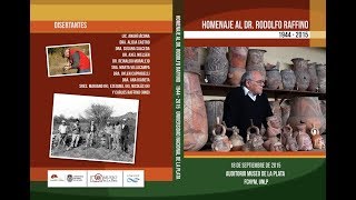 Homenaje al Dr Rodolfo A Raffino  Museo de La Plata  2015 [upl. by Herries]