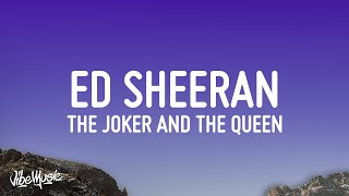 Ed Sheeran Taylor Swift  The Joker and The Queen Lyrics [upl. by Trev]