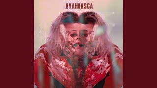 Ayahuasca [upl. by Keligot]