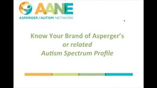 Know Your Brand of Aspergers or Related Autism Spectrum Profile with Jamie Freed M S W  LICSW [upl. by Aphrodite]