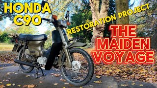 Honda C90 Restoration  THE MAIDEN VOYAGE [upl. by Schlosser456]