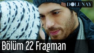 Dolunay 22 Bölüm Fragman [upl. by Nnair]