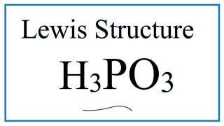 How to Draw the Lewis Dot Structure for H3PO3 Phosphorous acid [upl. by Atinehc743]