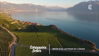 Weekend sur les rives du Léman  Échappées belles [upl. by Mendelsohn72]