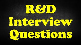 RampD Interview Questions [upl. by Chiaki]