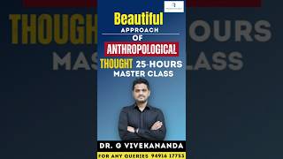 Anthropological Thought by Dr G Vivekananda Join Today reflectionsiasacademy [upl. by Nelleoj167]