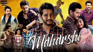 Maharshi Full Movie 2019 HD Hindi Dubbed Facts  Mahesh babu Pooja Hegde Allari Review amp Facts [upl. by Stoffel42]