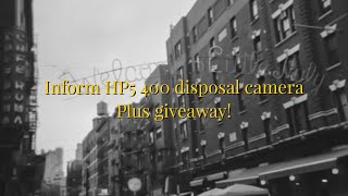 Ilford HP5 400 Disposable Camera and GIVEAWAY [upl. by Frans326]