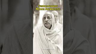 Suspiciousness Means Animalistic  Prabhupada 0639 [upl. by Nnylassej690]