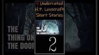 5 Underrated HP Lovecraft Short Stories To Read [upl. by Esej147]