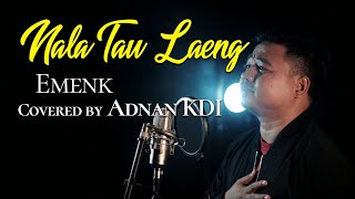 Lagu Mandar Emenk  Nala Tau Laeng Covered by Adnan KDI  Diatena lirik dan terjemahan [upl. by Girish]