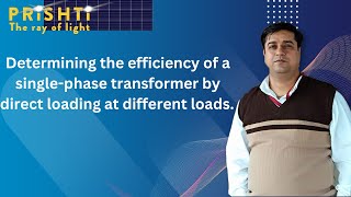 Determining the efficiency of singlephase transformer by direct loading at different loads [upl. by Atisor917]