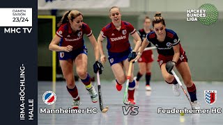 MHC TV  Mannheimer HC  Feudenheimer HC  1 Bundesliga Halle Damen Süd  1712  1400 Uhr [upl. by Costello364]