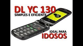 Celular ideal para os Idosos  DL YC 130 [upl. by Ayn393]