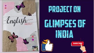 Project on Glimpses of India  Class 10th [upl. by Syned]