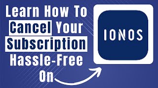 Learn How To Cancel Ionos Subsription IONOS Subscription Cancellation Explained [upl. by Ahsrav]