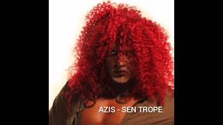 AZIS  SEN TROPE Radio Edit [upl. by Ylra255]