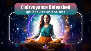 Clairvoyance Unleashed  Ignite Your Psychic Abilities amp Intuition  ESP Awakened with 432Hz 🔮 [upl. by Ruttger]