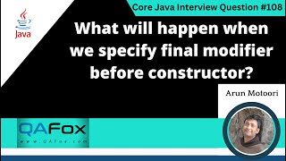 What will happen when v specify final modifier before constructorCore Java Interview Question 108 [upl. by Dierdre913]