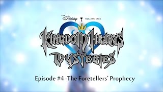 Kingdom Hearts Mysteries The Foretellers Prophecy [upl. by Ardyaf985]