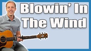 Blowing In The Wind Guitar Lesson Bob Dylan [upl. by Lorola920]