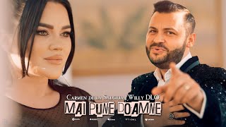 Carmen de la Salciua amp Willy DLO  Mai pune Doamne  Official Video [upl. by Namdor896]