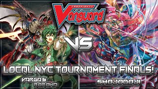 91924 NYC Cardfight Vanguard Standard Tourney Final Rounds VargaRorowa VS Shojodoji [upl. by Kcirrej]