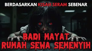 KISAH SERAM  JELMAAN ARWAH DAN BAU DARAH  SUARA BAYI MENANGIS WAKTU MALAM RUMAH SEWA SEMENYIH‼️ [upl. by Lirva367]