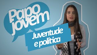 Juventude e Política  Papo Jovem Portal do Saber [upl. by Hobie312]