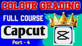 Capcut Colour Grading Tutorial  Capcut Video Editing  part  4  Iconic knowledge Hub [upl. by Thurstan450]