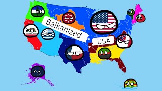 A Balkanized USA [upl. by Anawot]