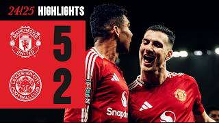 FIVESTAR PERFORMANCE ⭐️  Man Utd 52 Leicester  Highlights [upl. by Atnomed978]