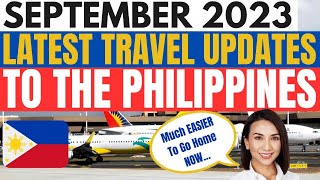 🔴TRAVEL UPDATE GUIDELINES TO ALL INBOUND FOREIGNERS TO THE PHILIPPINES FOR SEPTEMBER 2023  UPDATED [upl. by Solegna]