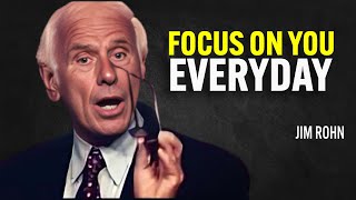 Its Time To FOCUS ON YOU  Jim Rohn Motivation [upl. by Terrej]