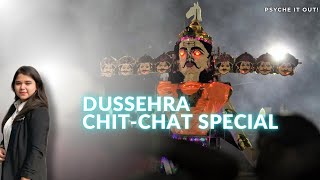 Happy Dussehra ChitChat Session ❤️ Mental Health Awareness Day  PsycheitOut [upl. by Arral]