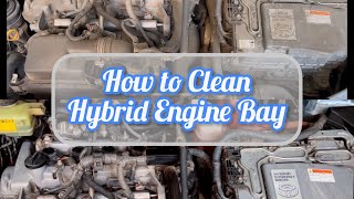 How to Clean Hybrid Engine Bay [upl. by Llohcin]