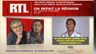 Dr David APPADOO  Déclaration de Candidature REGIONALES 2015  RTL Réunion  10092015 [upl. by Tterag131]