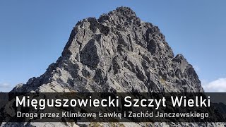 Mięguszowiecki Szczyt Wielki  droga przez Klimkową Ławkę i Zachód Janczewskiego [upl. by Sebastien]