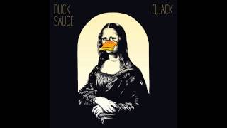 Duck Sauce  Goody Two Shoes [upl. by Esinart]