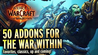 FIFTY Addons For The War Within Check Them Out  World of Warcraft Guide [upl. by Wilone]