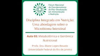 Aula 03 Metabolômica e Genômica Nutricional [upl. by Naitsabas]