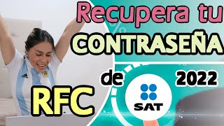 Como Generar o Recuperar la Contraseña de mi RFC SAT 2022 [upl. by Bohon]