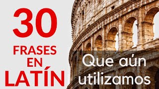 30 FRASES EN LATÍN QUE AÚN SE UTILIZAN [upl. by Aloap]